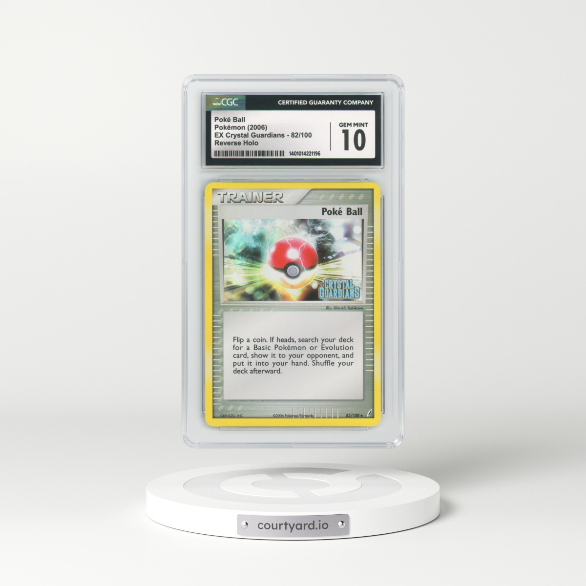 2006 EX Crystal Guardians #82 Poke Ball - Holo (CGC 10 GEM MINT)