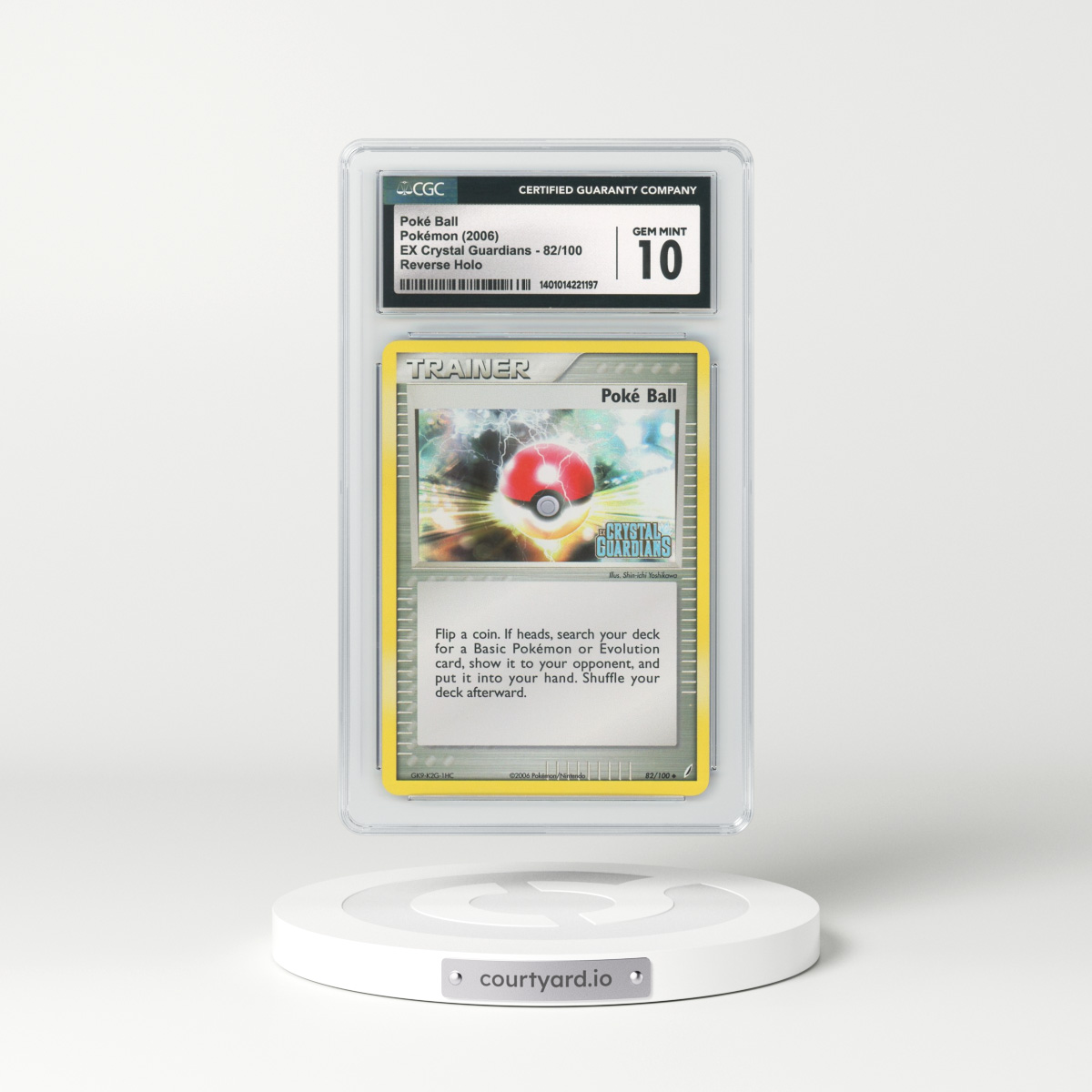 2006 EX Crystal Guardians #82 Poke Ball - Holo (CGC 10 GEM MINT)