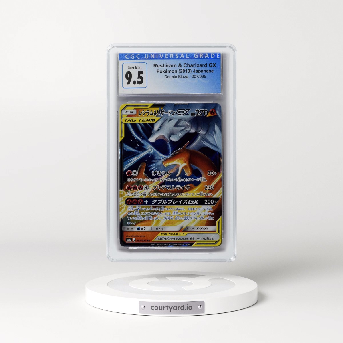 2019 Double Blaze #007/095 Reshiram & Charizard GX - Holo (CGC 10 GEM MINT)