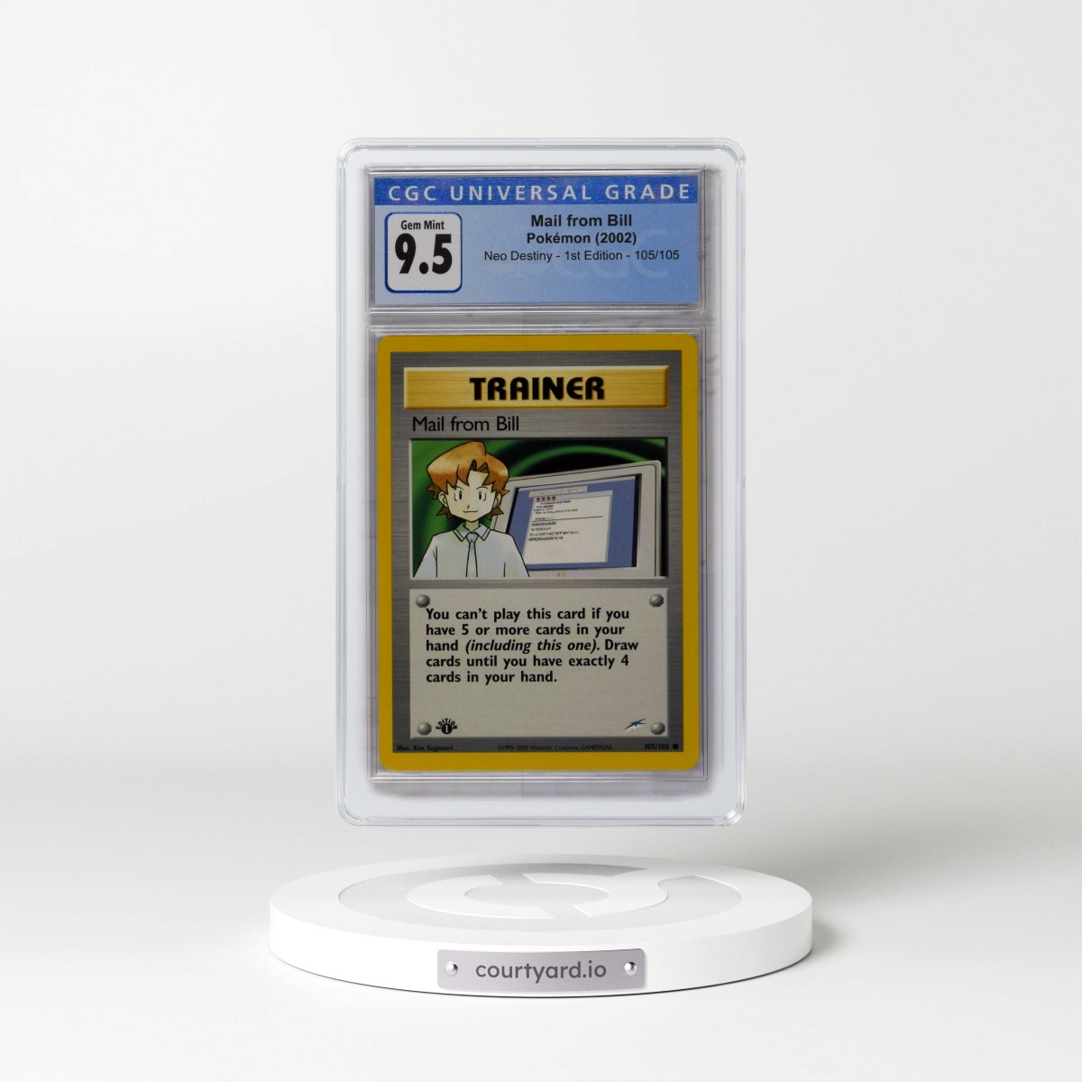 2002 Neo Destiny #105/105 Mail from Bill - 1st Edition 1st Edition (CGC 10 GEM MINT)
