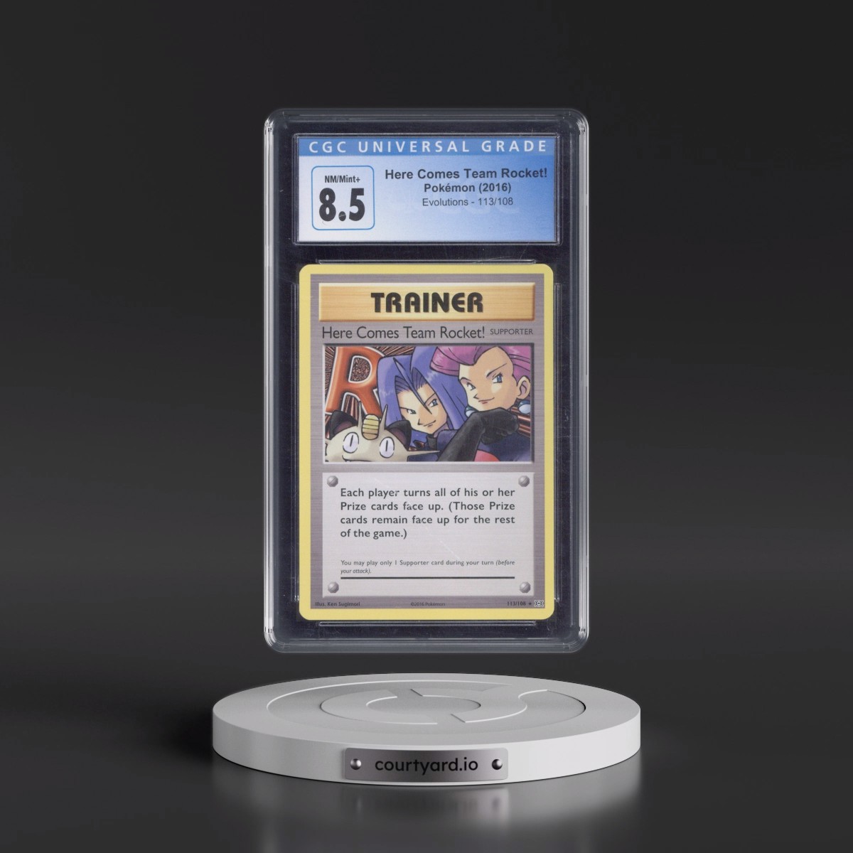 2016 Evolutions #113/108 Here Comes Team Rocket! - Secret Rare (CGC 8.5 NM-MT+)