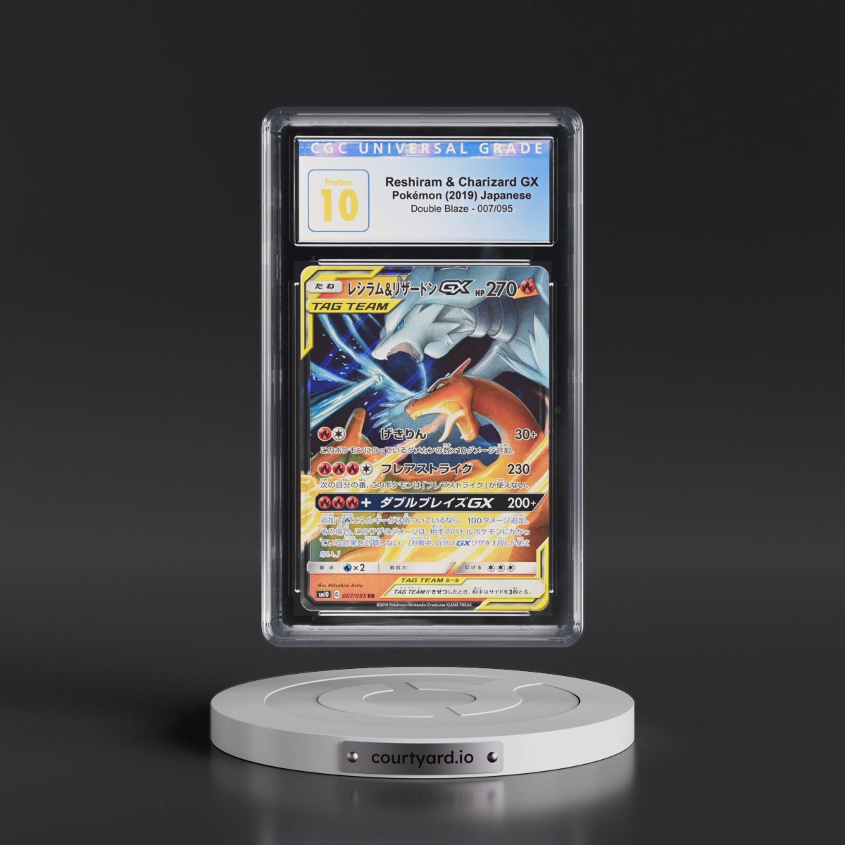 2019 Double Blaze #007/095 Reshiram & Charizard GX - Holo (CGC 10 PRISTINE)