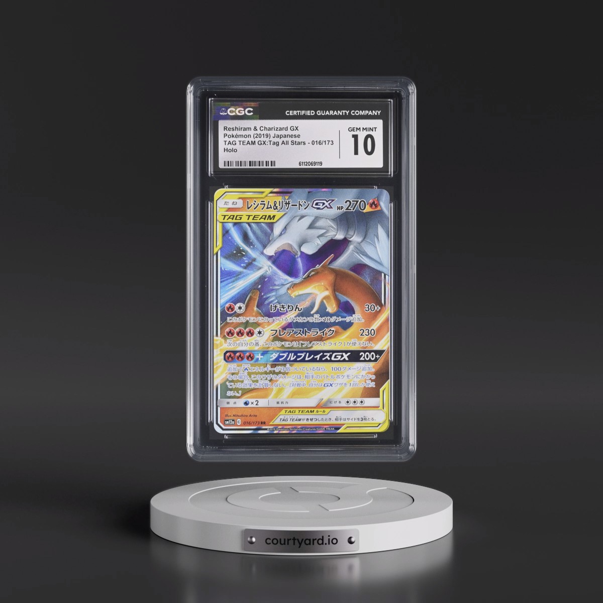 2019 TAG TEAM GX: Tag All Stars #016/173 Reshiram & Charizard GX - Holo (CGC 10 GEM MINT)