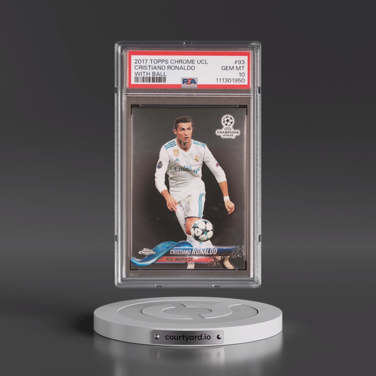 2017 Topps Chrome UEFA Champions League #93 Cristiano Ronaldo - With Ball (PSA 10 GEM MINT)