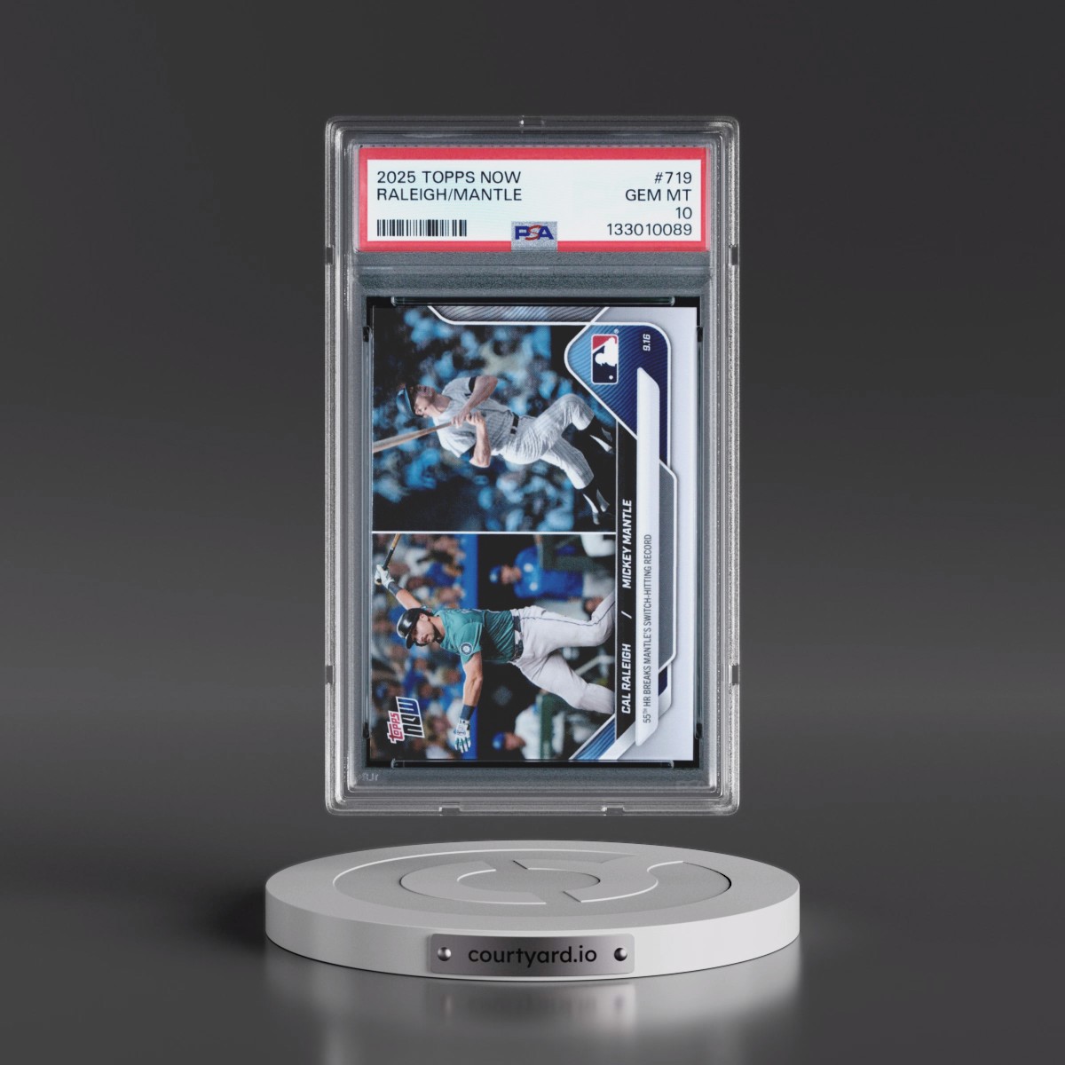 2025 Topps Now #719 Cal Raleigh/Mickey Mantle (PSA 10 GEM MINT)