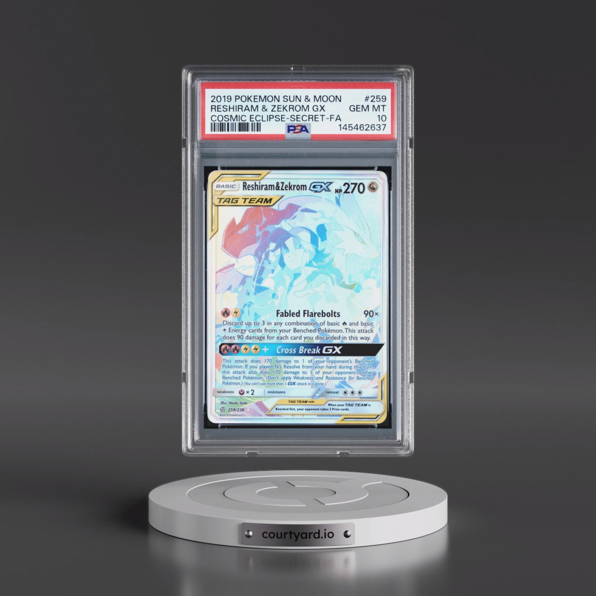 2019 Pokémon Sun & Moon Cosmic Eclipse #259 Reshiram & Zekrom GX - Holo Full Art Secret (PSA 10 GEM MINT)