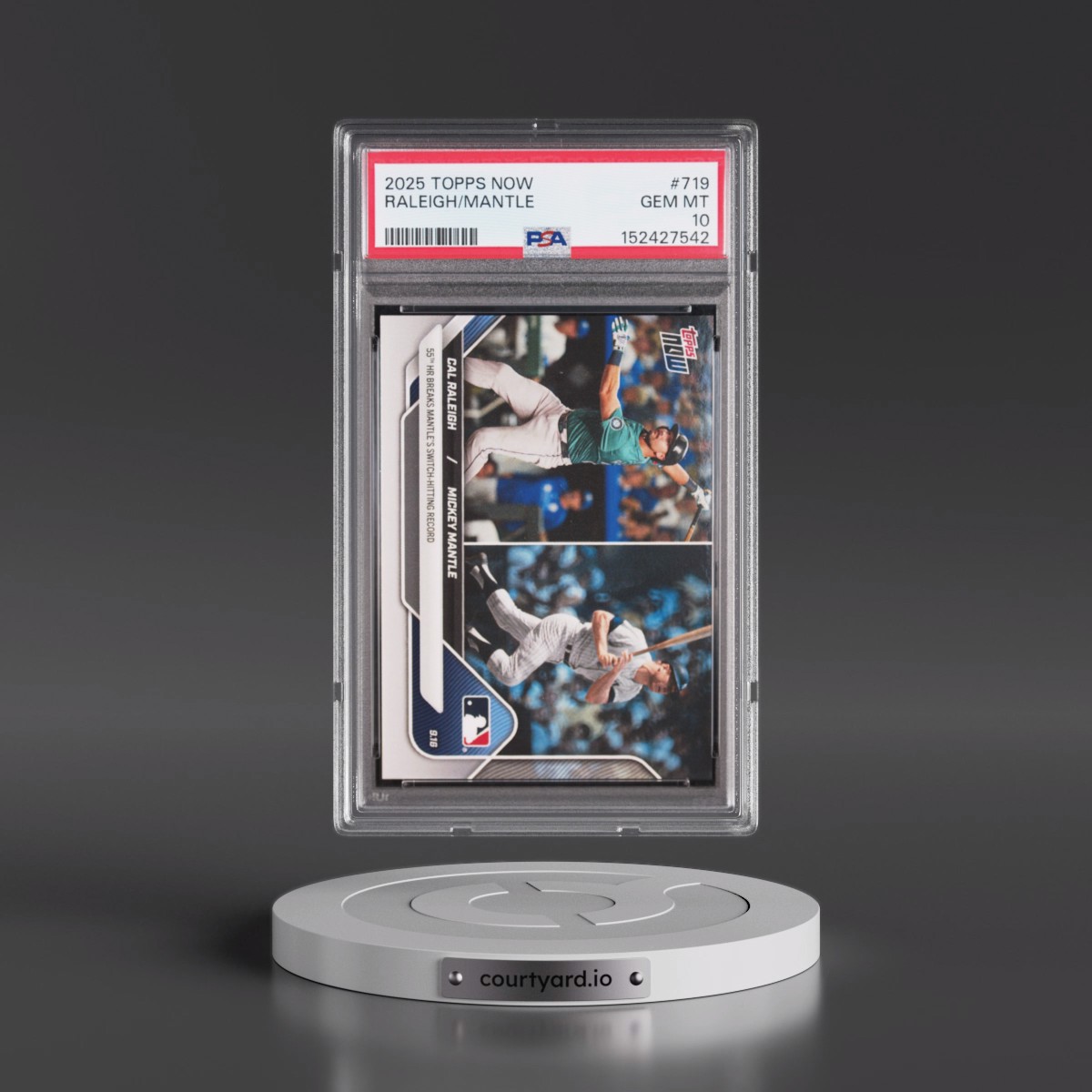 2025 Topps Now #719 Cal Raleigh/Mickey Mantle (PSA 10 GEM MINT)