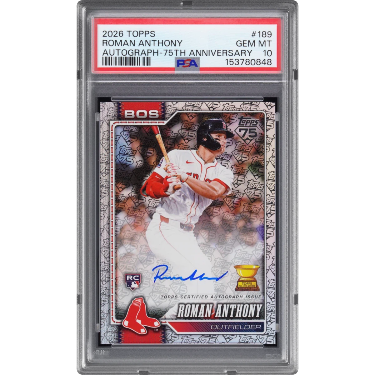 2026 Topps #189 Roman Anthony - Autograph-75th Anniversary, PSA 10