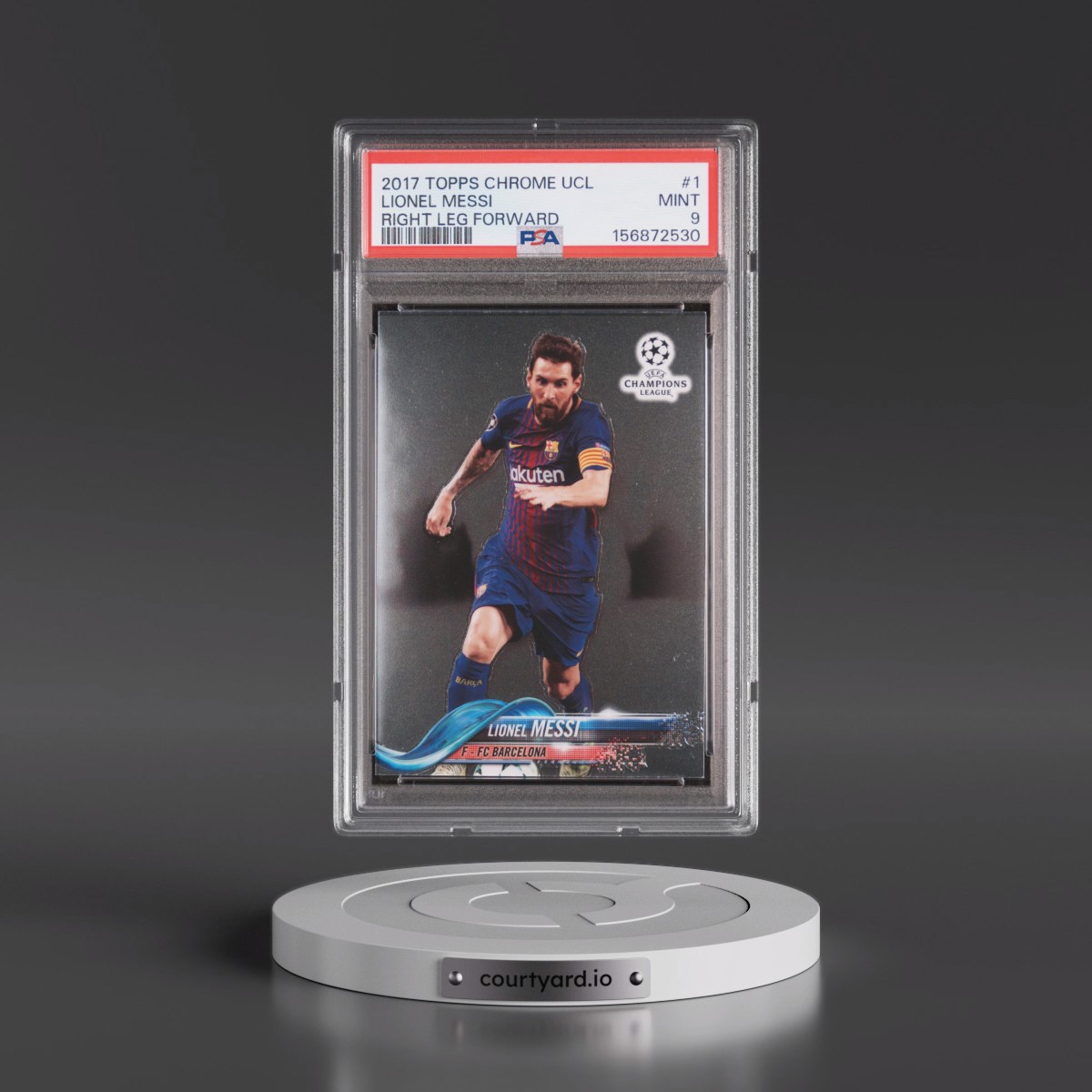 2017 Topps Chrome UEFA Champions League #1 Lionel Messi - Right Leg Forward (PSA 9 MINT)