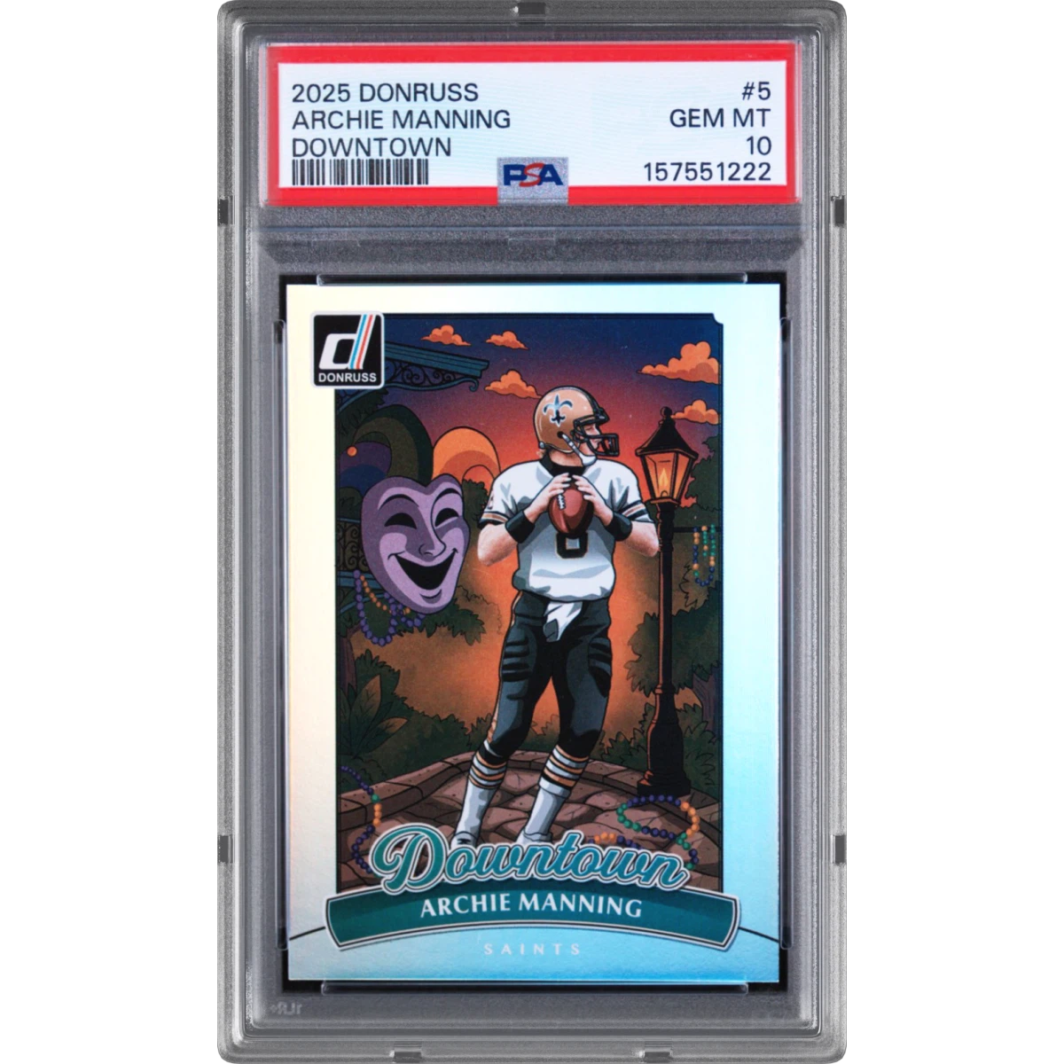 2025 Panini Donruss Downtown #5 Archie Manning (PSA 10 GEM MINT)