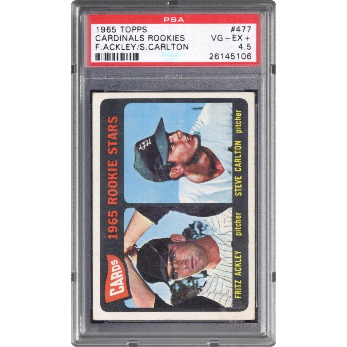 1965 Topps #477 Cardinals Rookies - Fritz Ackley/Steve Carlton (PSA 4.5 VG-EX+)
