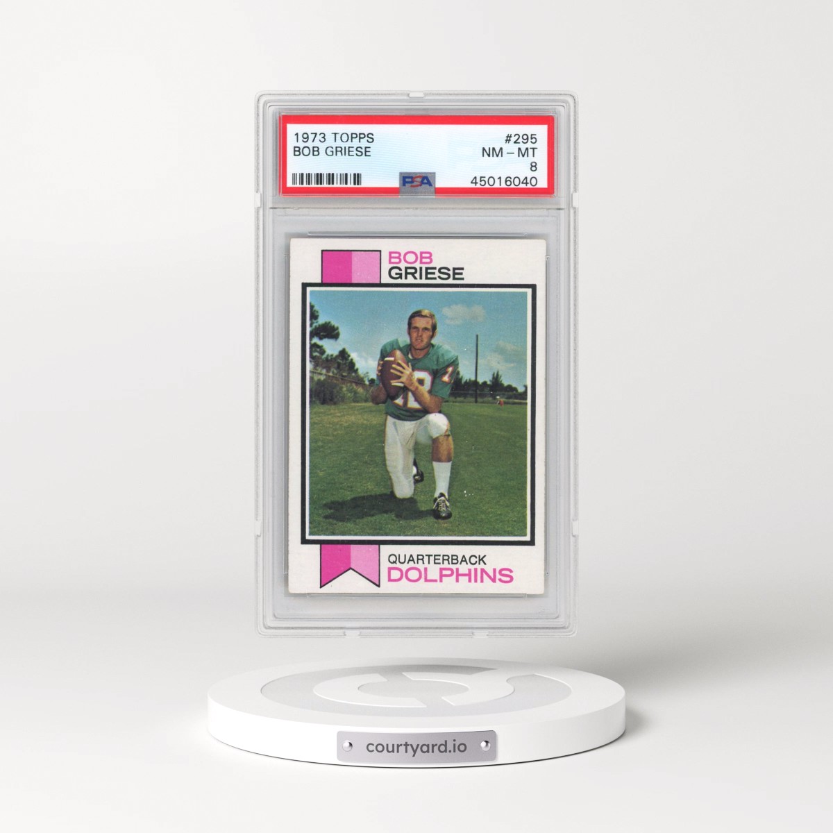 1973 Topps #295 Bob Griese (PSA 8 NM-MT)