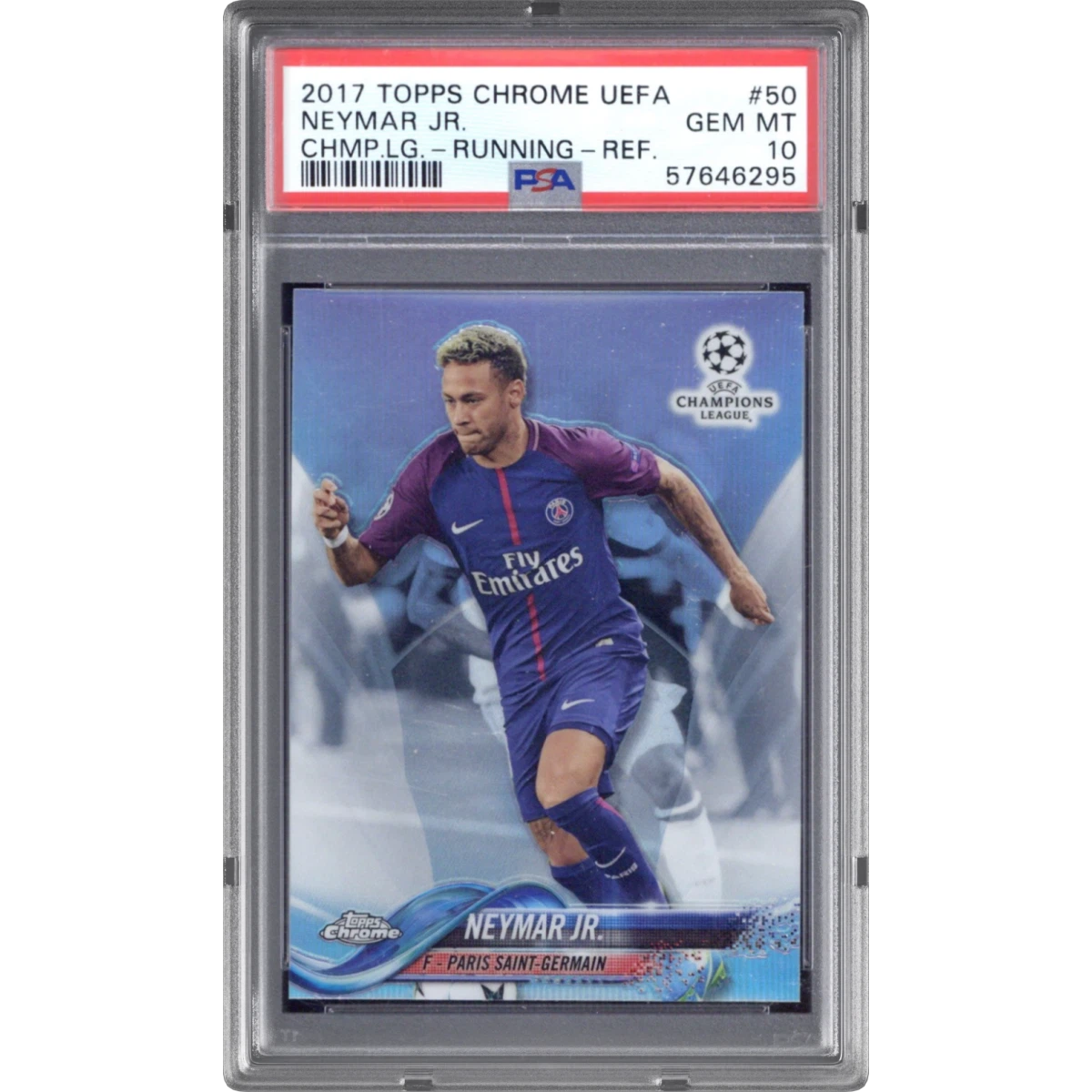 2017 Topps Chrome UEFA Champions League #50 Neymar Jr. - Running-Refractor (PSA 10 GEM MINT)