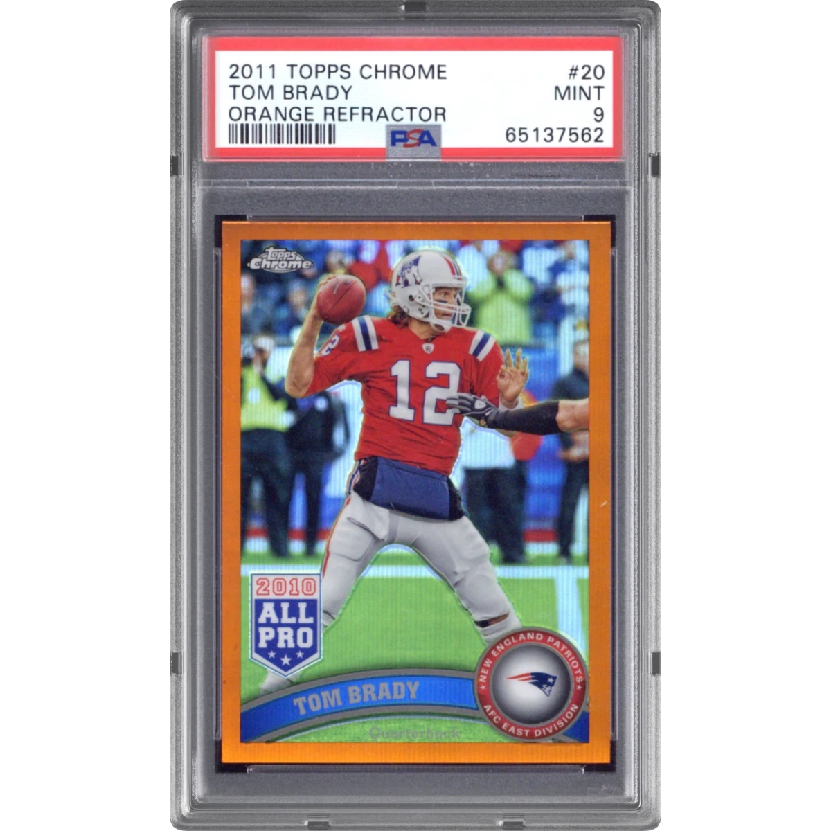 2011 Topps Chrome #20 Tom Brady - Orange Refractor (PSA 9 MINT)