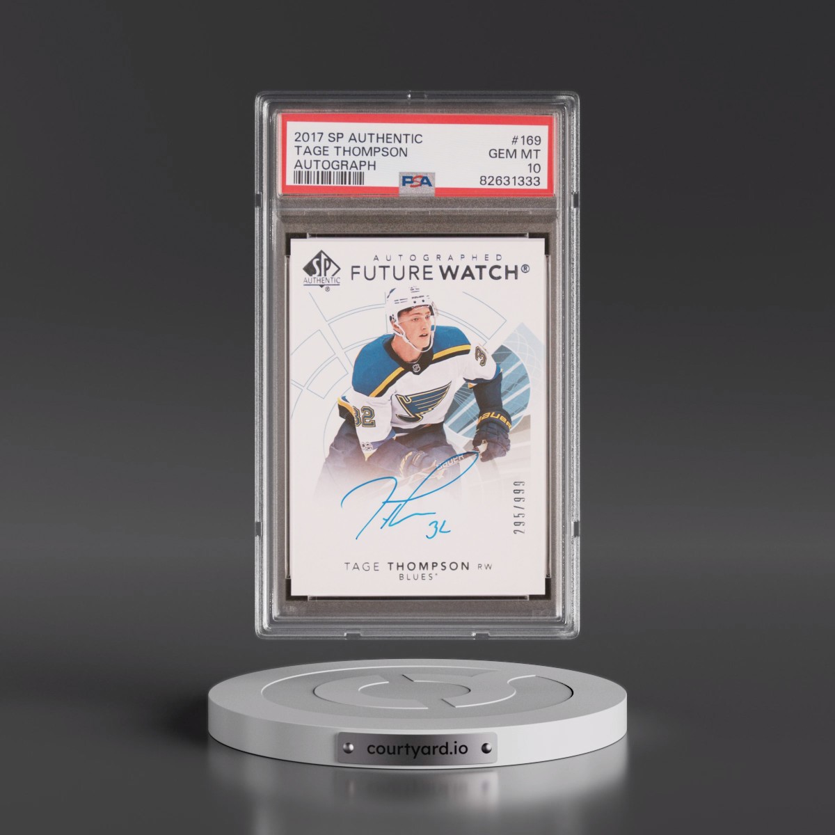 2017 SP Authentic Tage Thompson - Autograph #169 PSA 10