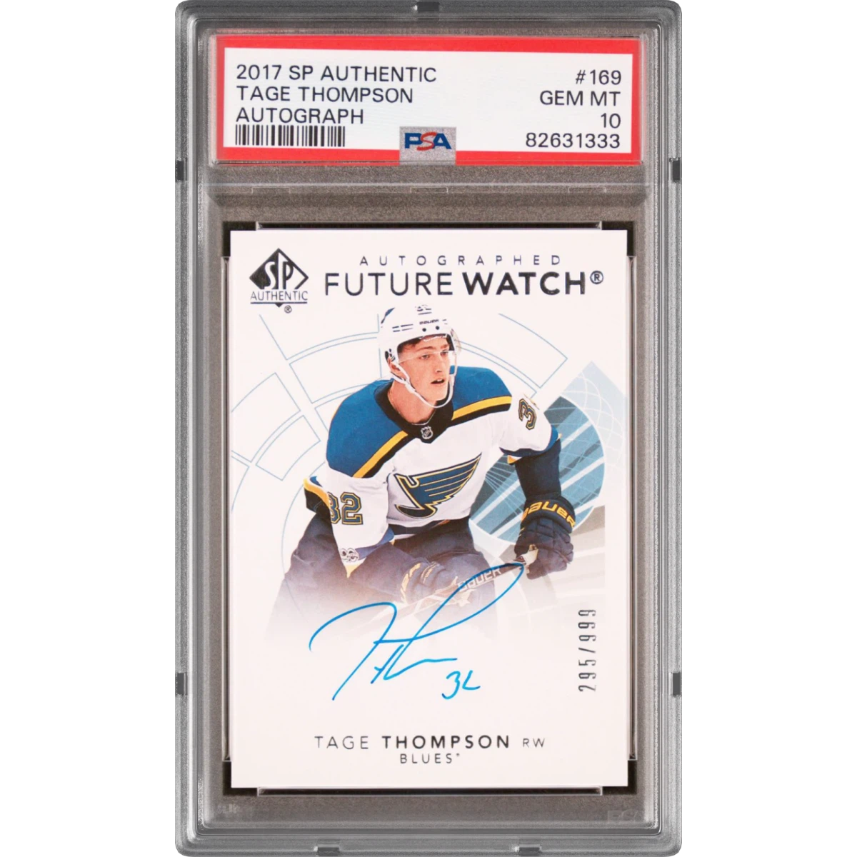2017 SP Authentic #169 Tage Thompson - Autograph (PSA 10 GEM MINT)