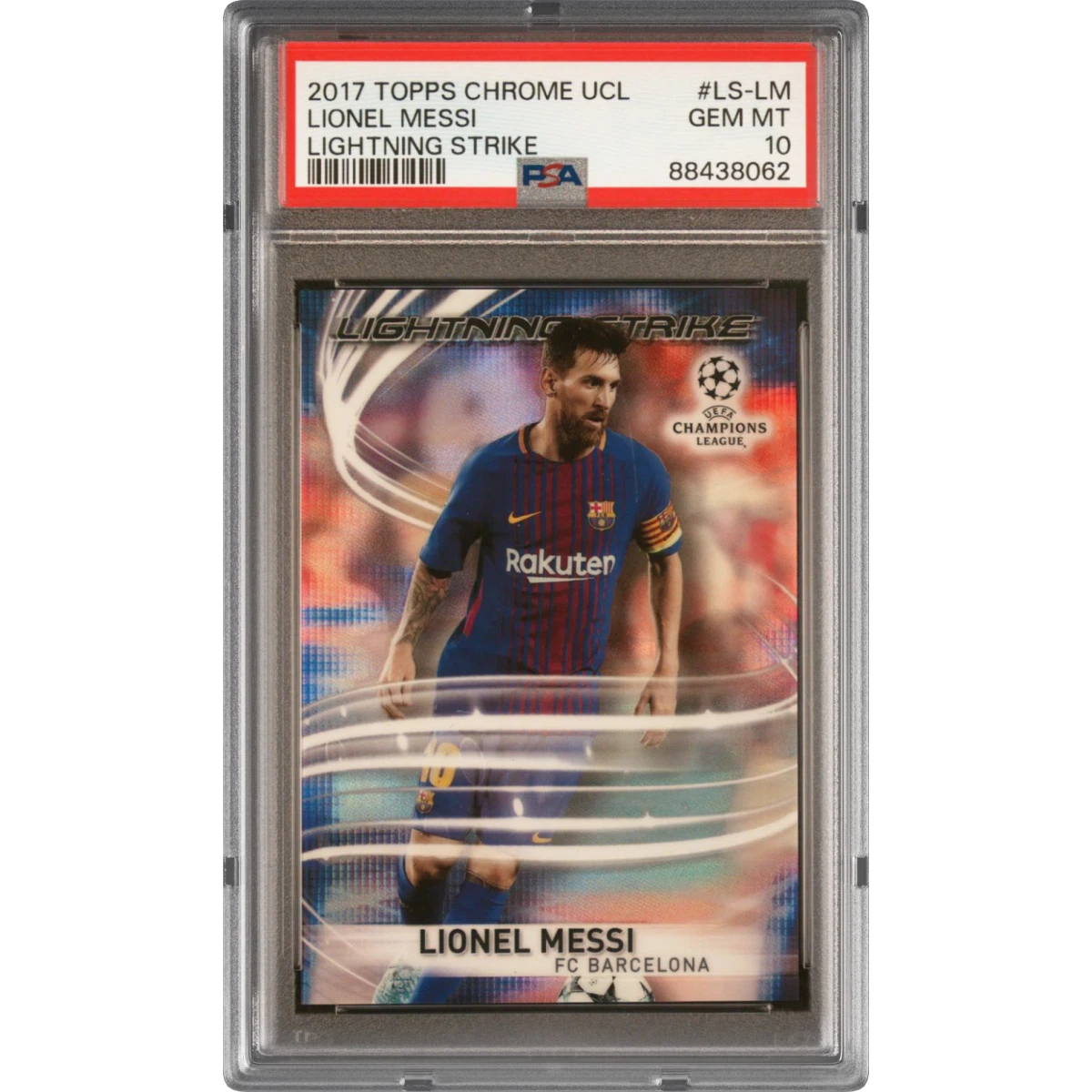 2017 Topps Chrome UEFA Champions League Lightning Strike #LS-LM Lionel Messi (PSA 10 GEM MINT)