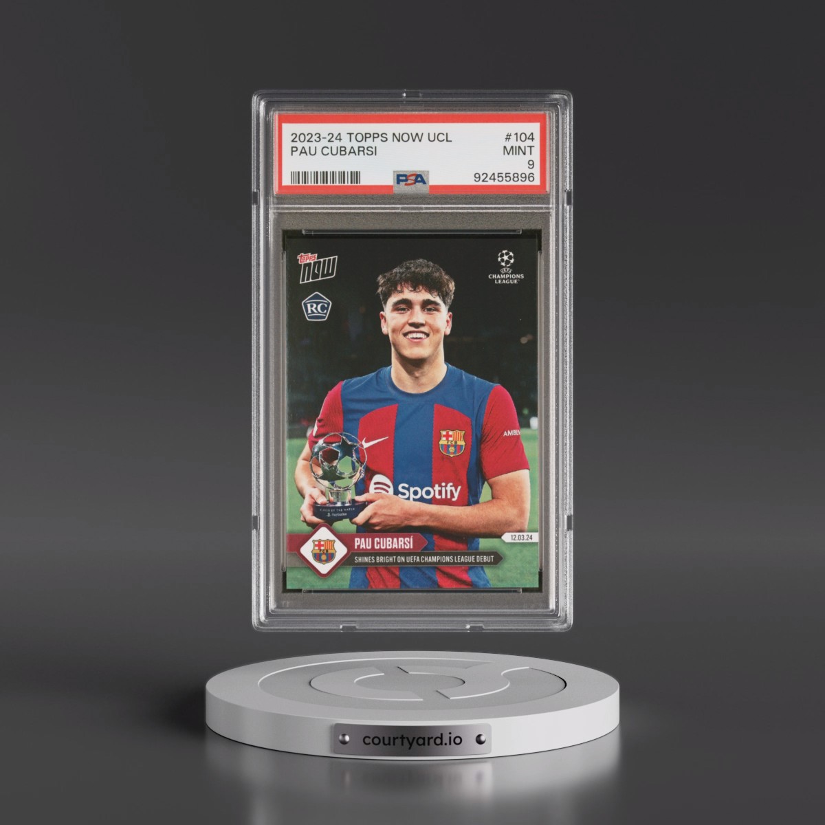 2023 Topps Now UEFA Champions League #104 Pau Cubarsi (PSA 9 MINT)