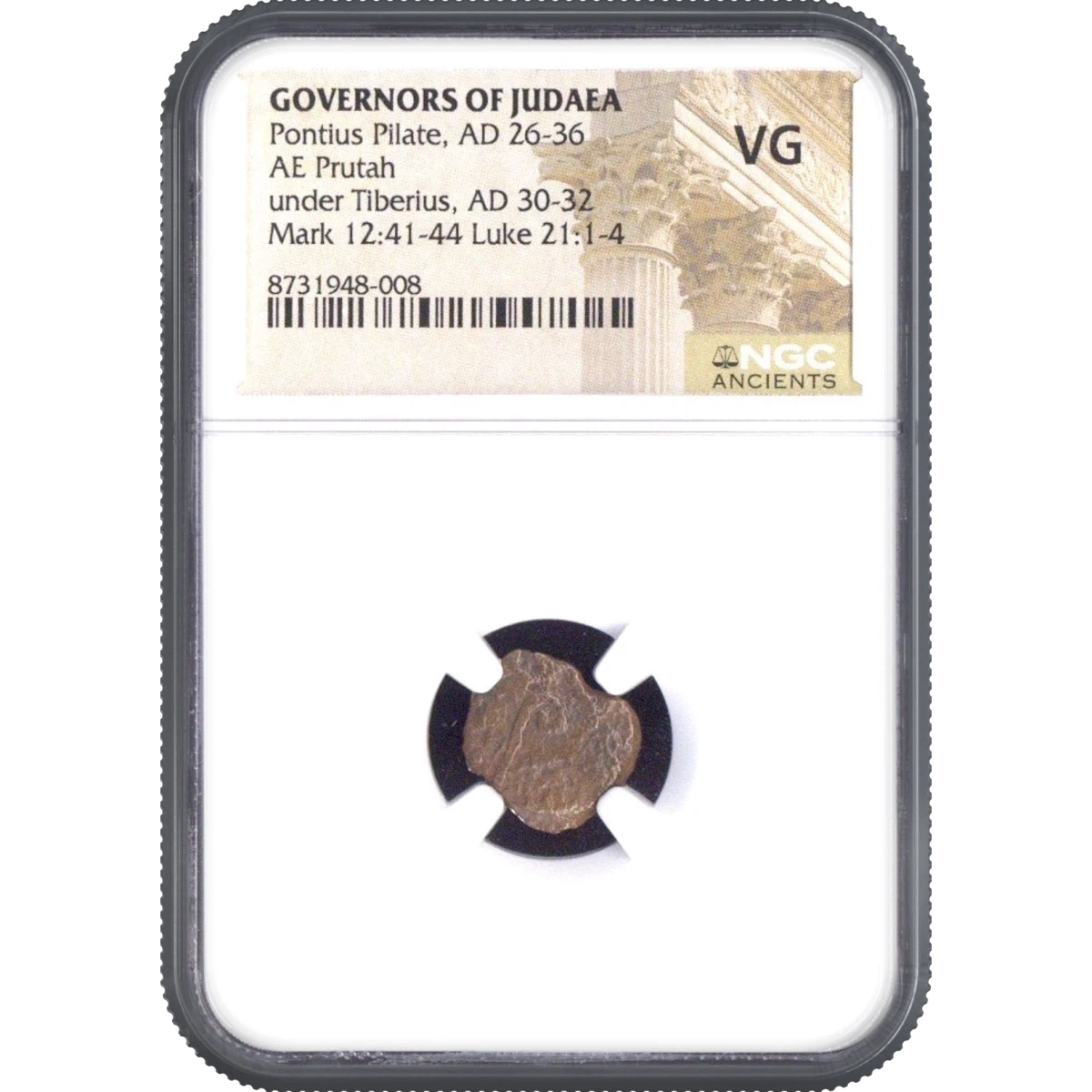 Pontius Pilate, AD 26-36 GOVERNORS OF JUDAEA AE Prutah Mark 12:41-44 Luke 21:1-4 NGC VG